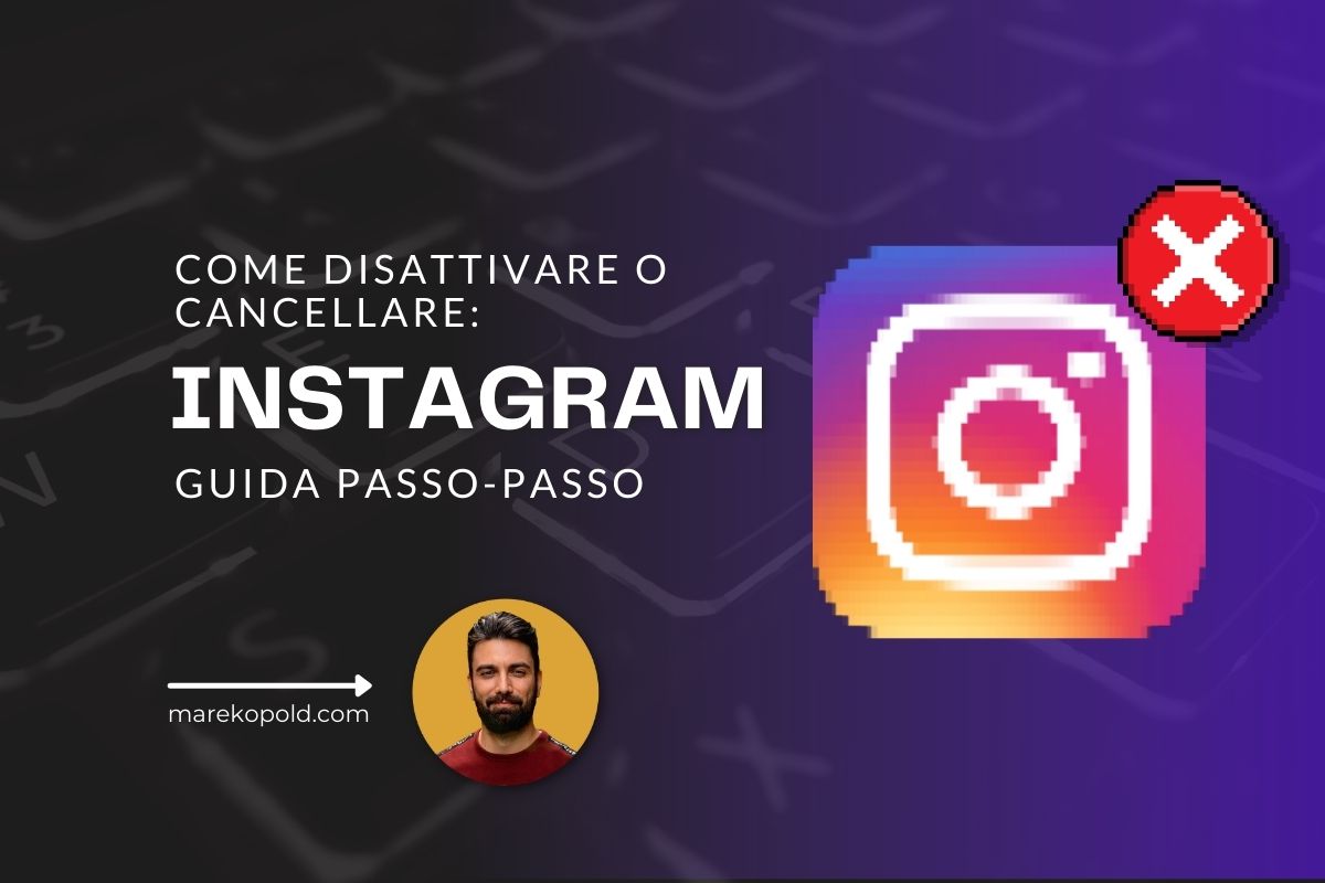 Come Disattivare O Eliminare Instagram Guida Passo Passo Marekopold